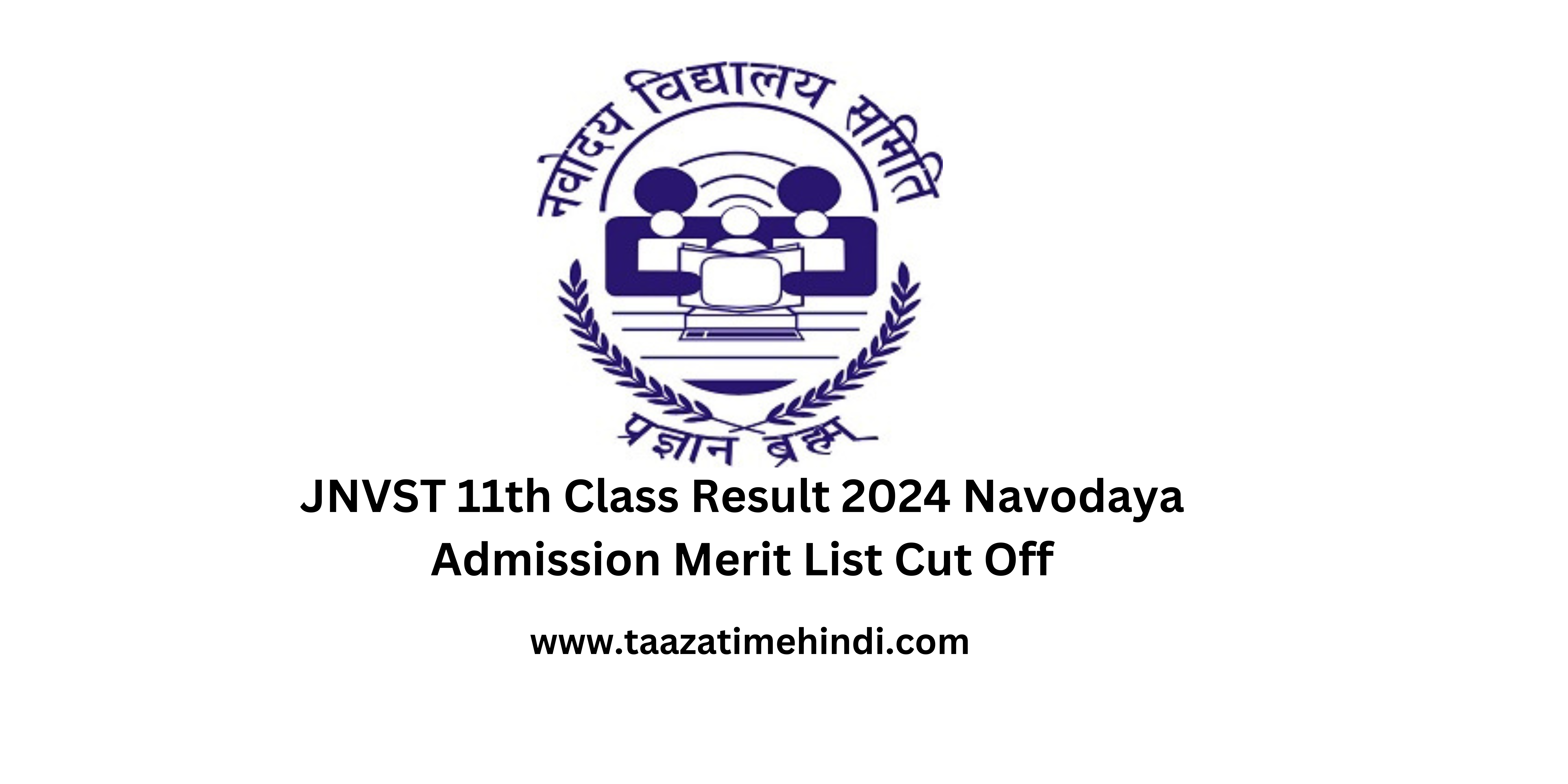 JNVST 11th Class Result 2024 Navodaya Admission Merit List Cut Off