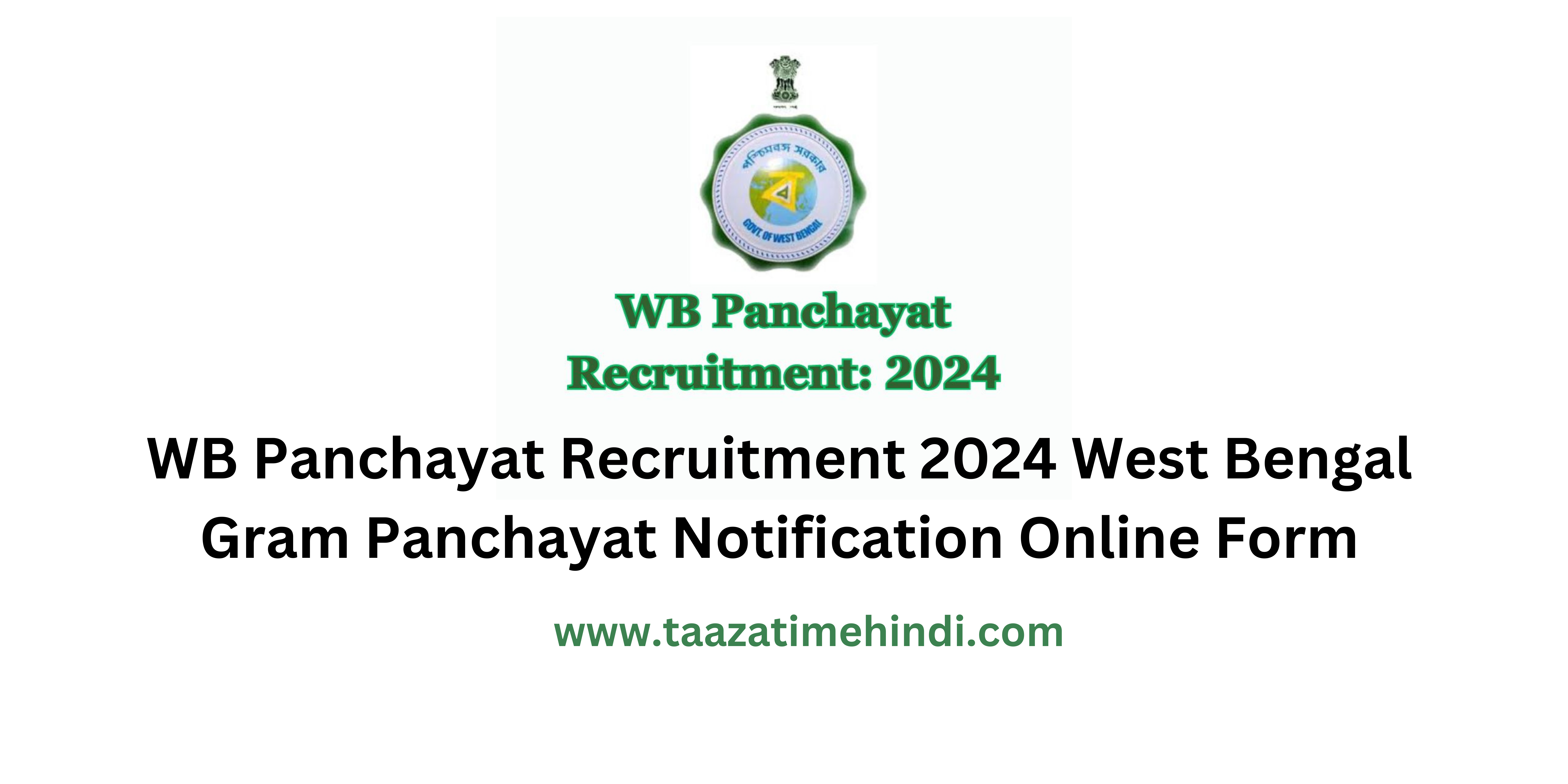 WB Panchayat Recruitment 2024 West Bengal Gram Panchayat Notification Online Form taazatimehindi