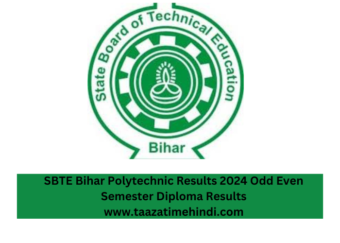 SBTE Bihar Polytechnic Results 2024 Odd Even Semester Diploma Results