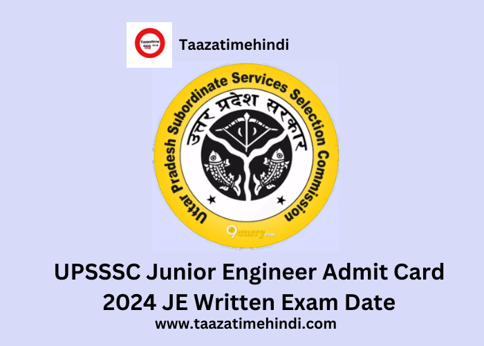 UPSSSC Junior Engineer Admit Card 2024 JE Written Exam Date